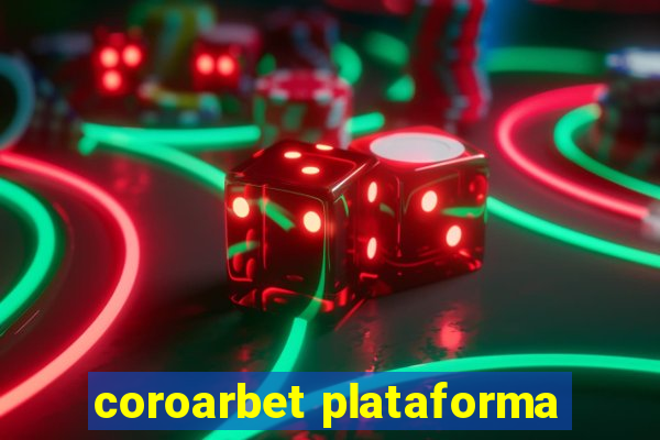 coroarbet plataforma